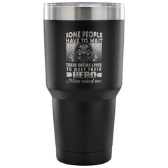 Firefighter Travel Mug Some People Have To Wait 30 oz Stainless Steel Tumbler