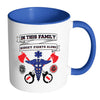 First Responders Mug In This Family Nobody White 11oz Accent Coffee Mugs