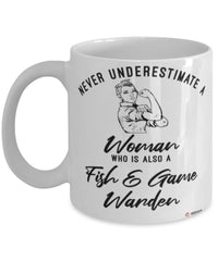 Fish Game Warden Mug Never Underestimate A Woman Who Is Also A Fish Game Warden Coffee Cup White