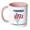 Fishing Flag Mug Fishing An American Tradition White 11oz Accent Coffee Mugs