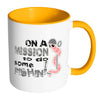 Fishing Mug On The Mission To Do Some Fishin White 11oz Accent Coffee Mugs