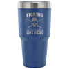 Fishing Travel Mug It's Not Just A Hobby Its A 30 oz Stainless Steel Tumbler