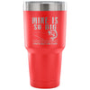 Fishing Travel Mug Mine Is So Big I Have To Hold 30 oz Stainless Steel Tumbler