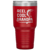 Fishing Tumbler For Grandfather Reel Cool Grandpa Laser Etched 30oz Stainless Steel Tumbler