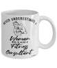 Fitness Consultant Mug Never Underestimate A Woman Who Is Also A Fitness Consultant Coffee Cup White