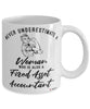 Fixed Asset Accountant Mug Never Underestimate A Woman Who Is Also A Fixed Asset Accountant Coffee Cup White