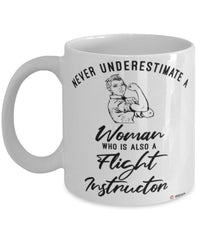 Flight Instructor Mug Never Underestimate A Woman Who Is Also A Flight Instructor Coffee Cup White