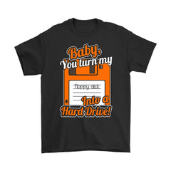 Floppy Disk Shirt Baby You Turn My Floppy Disk Into A Hard Gildan Mens T-Shirt