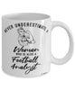 Football Analyst Mug Never Underestimate A Woman Who Is Also A Football Analyst Coffee Cup White