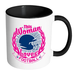 Football Mug This Woman Loves Football White 11oz Accent Coffee Mugs