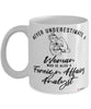 Foreign Affairs Analyst Mug Never Underestimate A Woman Who Is Also A Foreign Affairs Analyst Coffee Cup White