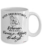 Foreign Affairs Analyst Mug Never Underestimate A Woman Who Is Also A Foreign Affairs Analyst Coffee Cup White