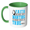 Friedrich Nietzsche Mug Faith Means White 11oz Accent Coffee Mugs