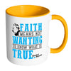 Friedrich Nietzsche Mug Faith Means White 11oz Accent Coffee Mugs