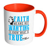 Friedrich Nietzsche Mug Faith Means White 11oz Accent Coffee Mugs