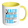 Friedrich Nietzsche Mug Faith Means White 11oz Accent Coffee Mugs