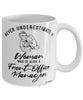 Front-Office Manager Mug Never Underestimate A Woman Who Is Also A Front-Office Manager Coffee Cup White