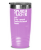 Funny Spanish Teacher Tumbler Like A Normal Teacher But Much Cooler 20oz 30oz Stainless Steel