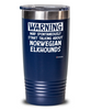 Funny Norwegian Elkhound Tumbler Warning May Spontaneously Start Talking About Norwegian Elkhounds 20oz 30oz Stainless Steel