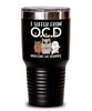 Funny Cat Tumbler I Suffer From OCD Obsessive Cat Disorder 20oz 30oz Stainless Steel