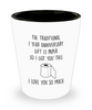 Funny 1st Wedding Anniversary Shot Glass The Traditional 1 Year Is Paper So I Got You This Love You