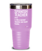 Funny Spanish Teacher Tumbler Like A Normal Teacher But Much Cooler 20oz 30oz Stainless Steel