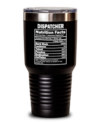 Funny Dispatcher Tumbler Nutrition Facts 20oz 30oz Stainless Steel