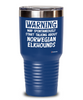 Funny Norwegian Elkhound Tumbler Warning May Spontaneously Start Talking About Norwegian Elkhounds 20oz 30oz Stainless Steel