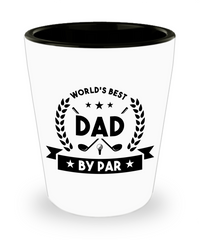 Funny Father Golf Shot Glass Worlds Best Dad By Par