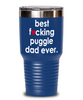 Funny Puggle Dog Tumbler B3st F-cking Puggle Dad Ever 20 30oz Stainless Steel