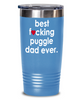 Funny Puggle Dog Tumbler B3st F-cking Puggle Dad Ever 20 30oz Stainless Steel