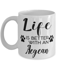 Funny Aegean Cat Mug Life Is Better With An Aegean Coffee Cup 11oz 15oz White