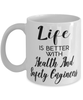 Funny Health And Safety Engineer Mug Life Is Better With Health And Safety Engineers Coffee Cup 11oz 15oz White