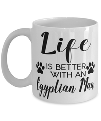 Funny Egyptian Mau Cat Mug Life Is Better With An Egyptian Mau Coffee Cup 11oz 15oz White
