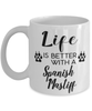 Funny Spanish Mastiff Dog Mug Life Is Better With A Spanish Mastiff Coffee Cup 11oz 15oz White