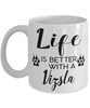 Funny Vizsla Dog Mug Life Is Better With A Vizsla Coffee Cup 11oz 15oz White