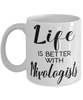 Funny Mixologist Mug Life Is Better With Mixologists Coffee Cup 11oz 15oz White