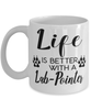 Funny Lab-pointer Dog Mug Life Is Better With A Lab-pointer Coffee Cup 11oz 15oz White