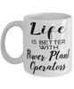 Funny Power Plant Operator Mug Life Is Better With Power Plant Operators Coffee Cup 11oz 15oz White