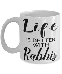 Funny Rabbi Mug Life Is Better With Rabbis Coffee Cup 11oz 15oz White