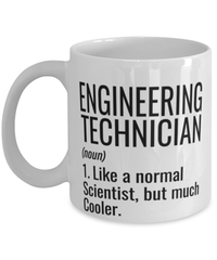 Funny Engineering Technician Mug Like A Normal Scientist But Much Cooler Coffee Cup 11oz 15oz White