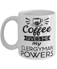 Funny Clergyman Mug Coffee Gives Me My Clergyman Powers Coffee Cup 11oz 15oz White