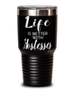 Funny Hostess Tumbler Life Is Better With Hostesses 30oz Stainless Steel Black