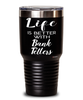 Funny Teller Tumbler Life Is Better With Bank Tellers 30oz Stainless Steel Black