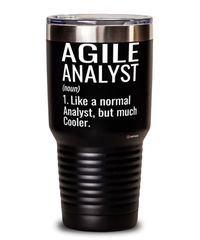 Funny Agile Analyst Tumbler Like A Normal Analyst But Much Cooler 30oz Stainless Steel Black