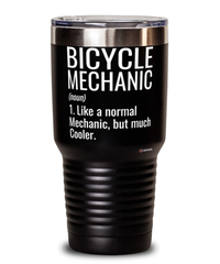 Funny Bicycle Mechanic Tumbler Like A Normal Mechanic But Much Cooler 30oz Stainless Steel Black