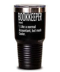 Funny Bookkeeper Tumbler Like A Normal Accountant But Much Cooler 30oz Stainless Steel Black
