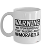 Funny Memorabilia Mug Warning May Spontaneously Start Talking About Memorabilia Coffee Cup White