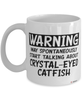 Funny Crystal-Eyed Catfish Mug Warning May Spontaneously Start Talking About Crystal-Eyed Catfish Coffee Cup White
