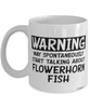 Funny Flowerhorn Mug Warning May Spontaneously Start Talking About Flowerhorn Fish Coffee Cup White